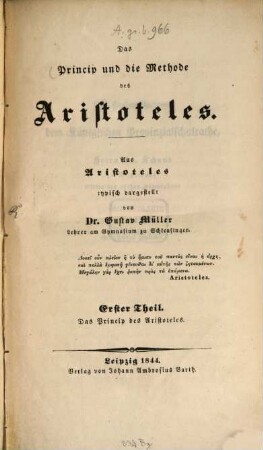 Das Princip und die Methode des Aristoteles : aus Aristoteles typisch dargestellt, 1. Das Princip des Aristoteles