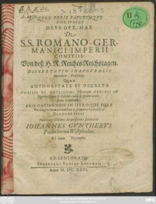 De S.S. Romano-Germanici Imperii Comitiis: Von deß H.R. Reiches Reichstagen. Dissertatio Inauguralis Iuridico-Politica