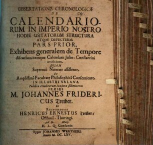 Dissertationis chron. de calendariorum in Imperio nostro hodie usitatorum structura atque defectibus pars prior [et posterior]
