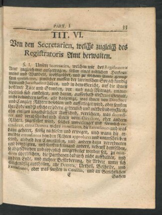 Tit. VI. Von den Secretarien, welche zugleich des Registratoris Amt verwalten.
