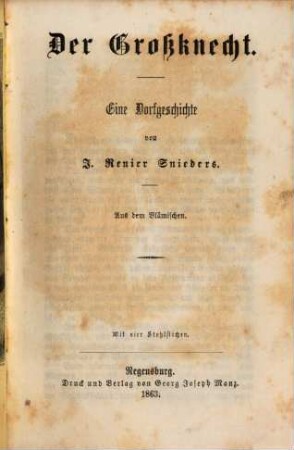 Der Großknecht : eine Dorfgeschichte ; aus dem Vlämischen ; mit vier Stahlstichen