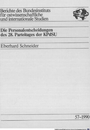 Die Personalentscheidungen des 28. Parteitages der KPdSU