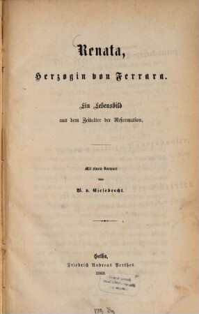 Renata, Herzogin von Ferrara : Ein Lebensbild aus d. Zeitalter d. Reformation. Mit e. Vorw.