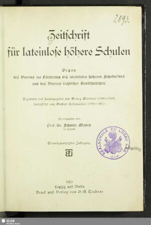 21.1910: Zeitschrift für lateinlose höhere Schulen : Organ d. Vereins zur Förderung des Lateinlosen Höheren Schulwesens, sowie des Vereins Sächsischer Realschullehrer