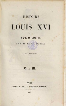 Histoire de Louis XVI et de Marie-Antoinette, 3
