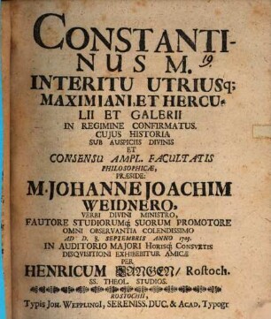 Constantinus M. Interitu Utriusq[ue] Maximiani, Et Herculii Et Galerii In Regimine Confirmatus