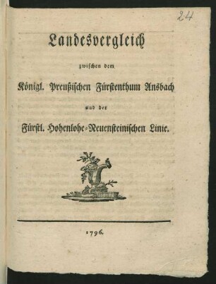 Landesvergleich zwischen dem Königl. Preußischen Fürstenthum Ansbach und der Fürstl. Hohenlohe-Neuensteinischen Linie