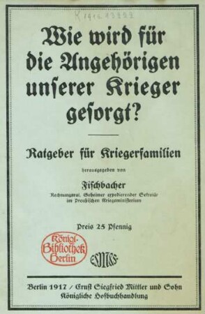 Wie wird für die Angehörigen unserer Krieger gesorgt? : Ratgeber für Kriegerfamilien