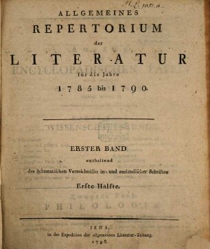 Allgemeines Repertorium der Literatur. [1.] 1785/90 (1793) = Fach 1-9