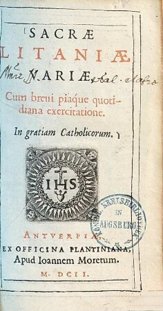 Sacrae litaniae variae : cum brevi piaque quotidiana exercitatione