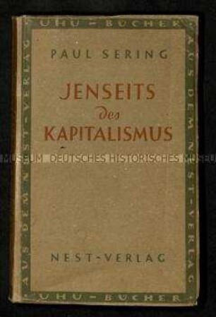 Jenseits des Kapitalismus von Paul Sering