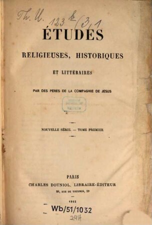 Etudes religieuses, historiques et littéraires. 1, 1. 1862
