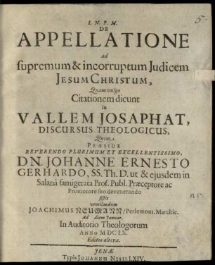 De Appellatione ad supremum & incorruptum Iudicem Jesum Christum, Quam vulgo Citationem dicunt in Vallem Josaphat, Discursus Theologicus