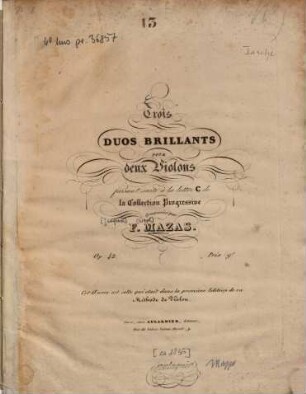 Trois duos brillants : pour 2 violons ; faisant suite à la lettre C de la collection progressive ; op. 42