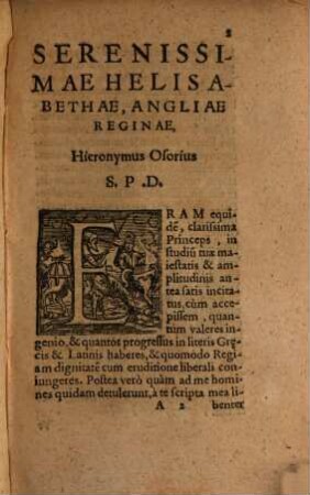Domini Hieronymi Osorii, Episcopi Sylvensis In Gualterum Haddonum, Magistrum libellorum supplicum apud clarissimam Principem Helisabetham Angliae Reginam, de Religione libri tres