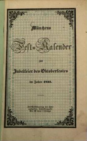Münchens Fest-Kalender zur Jubelfeier des Oktoberfestes im Jahre 1835