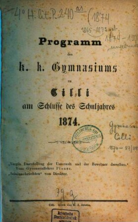 Programm des K.K. Staats-Gymnasiums in Cilli : herausgegeben am Schlusse des Schuljahres ..., 1874
