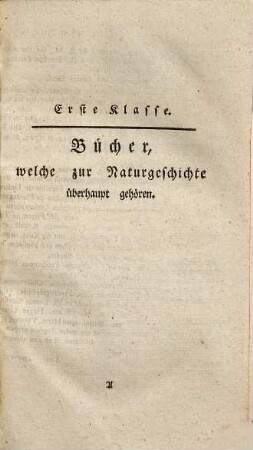 Systematisches Verzeichniß aller derjenigen Schriften welche die Naturgeschichte betreffen : von den ältesten bis auf die neuesten Zeiten