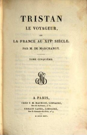 Tristan le voyageur, ou la France au XIVe siècle, 5. (1826). - 454 S.
