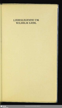 Liebeslegende Um Wilhelm Leibl