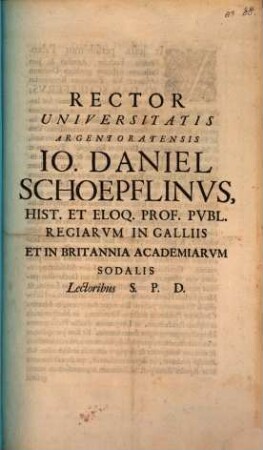 Rector Universitatis Argentoratensis Jo. Dan. Schoepflinus Lectoribus S. P. D. : [disserit de vita et obitu Jo. Dan. Schefferi Diaconi argentoratensis]