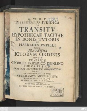 Dissertatio Jvridica De Transitv Hypothecae Tacitae In Bonis Tvtoris Ad Haeredes Pvpilli
