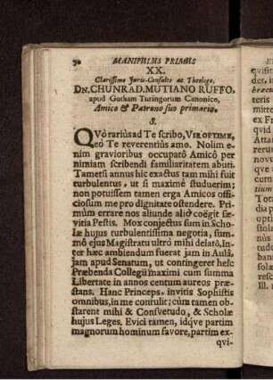 XX. Clarissimo Iuris-Consulto ac Theologo, Dn. Chunrad. Mutiano Ruffo, apud Gotham Turingorum Canonico ... / Petrus Mosellanus