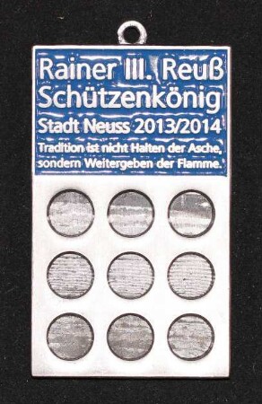 Orden Schützenkönig Neuss 2013/14 Rainer Reuß (blau)