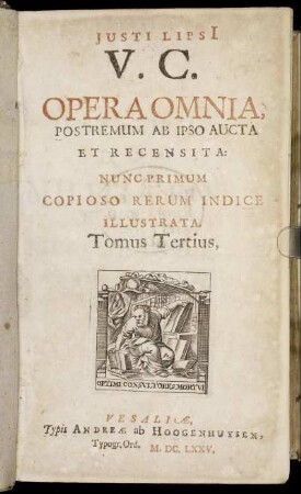 3: Justi Lipsi[i] V. C. Opera Omnia,. 3