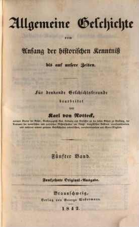 Allgemeine Geschichte vom Anfang der historischen Kenntniß bis auf unsere Zeiten : für denkende Geschichtsfreunde, 5