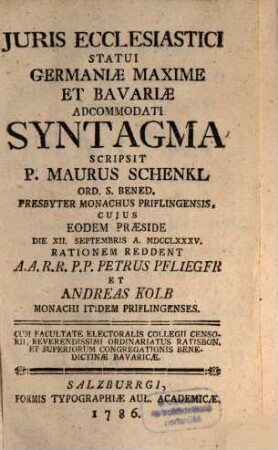 Iuris ecclesiastici, statui Germaniae maxime et Bavariae accommodati syntagma