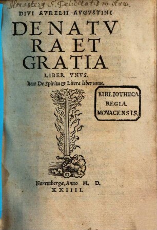 Divi Avrelii Avgvstini De Natvra Et Gratia : Liber Vnvs