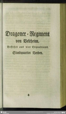 Dragoner-Regiment von Veltheim : Bestehet aus vier Esquadrons. Standquartier Verden