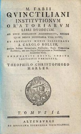 M. Fabii Qvinctiliani Institvtionvm Oratoriarvm Libri Dvodecim : Ad Vsvm Scholarvm Accomodati, Recisis Qvae Minvs Necessaria Visa Svnt, Et Brevibvs Notis Illvstrati, Tomvs II.