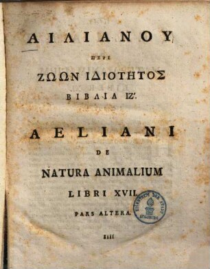 Aeliani De Natura Animalium : Libri XVII. 2