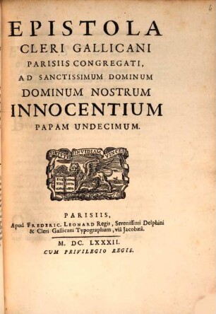 Epistola Cleri Gallicani Parisiis Congregati Ad Sanctissimum Dominum Dominum Nostrum Innocentium Papam Undecimum