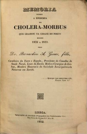 Memoria sobre a epidemia da cholera-morbus que grassou na cidade do Porto desde 1832 a 1833