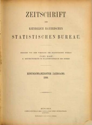 Zeitschrift des Königlich-Bayerischen Statistischen Bureaus. 21. 1889