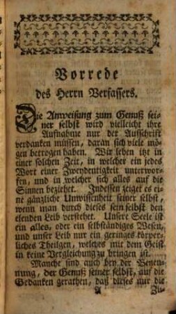 Der Genuß seiner selbst, oder gründliche Anweisung, wie man seine Glückseligkeit am sichersten befördern könne und müsse