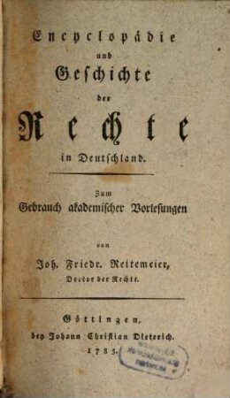 Encyclopädie und Geschichte der Rechte in Deutschland