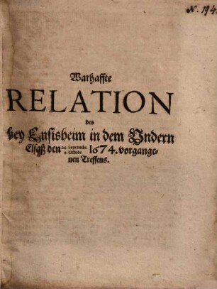 Wahrhaffte Relation des bey Ensisheim ... vorgegangenen Treffens