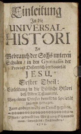 Erster Theil: Einleitung in die Biblische Histori deß Alten Testaments