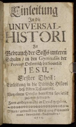 Erster Theil: Einleitung in die Biblische Histori deß Alten Testaments