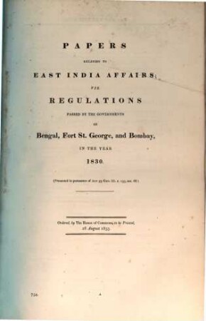 Papers relating to East India affairs : viz. regulations passed by the governments of Bengal, Fort St. George and Bombay in the year 1830