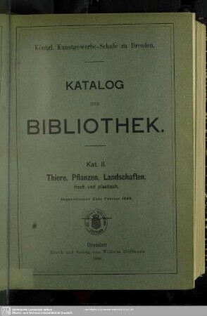 Kat. 2: Thiere, Pflanzen, Landschaften, flach und plastisch : abgeschlossen Ende Februar 1896