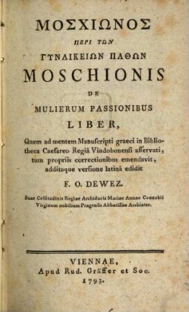 Moschiōnos Peri Tōn Gynaikeiōn Pathōn : = Moschionis De Mulierum Passionibus Liber