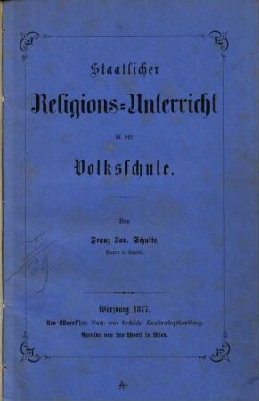 Staatlicher Religions-Unterricht in der Volksschule