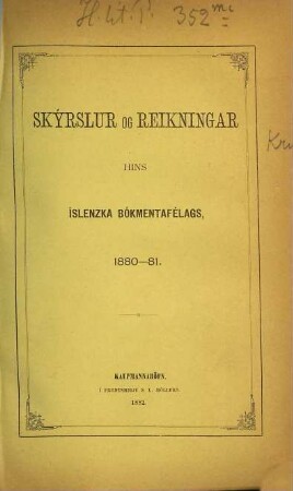 Skýrslur og reikníngar hins Íslenzka Bókmentafélags. 1880/81 (1882)