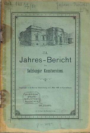 Jahresbericht : = Annual report / Salzburger Kunstverein. 51. 1895