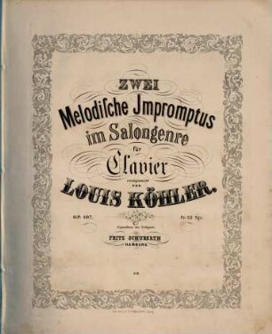 Zwei melodische Impromptus im Salongenre für Clavier : op. 107